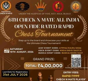 6th Check N Mate All India Open FIDE Rated Rapid Chess Tournament 2026 Bengaluru